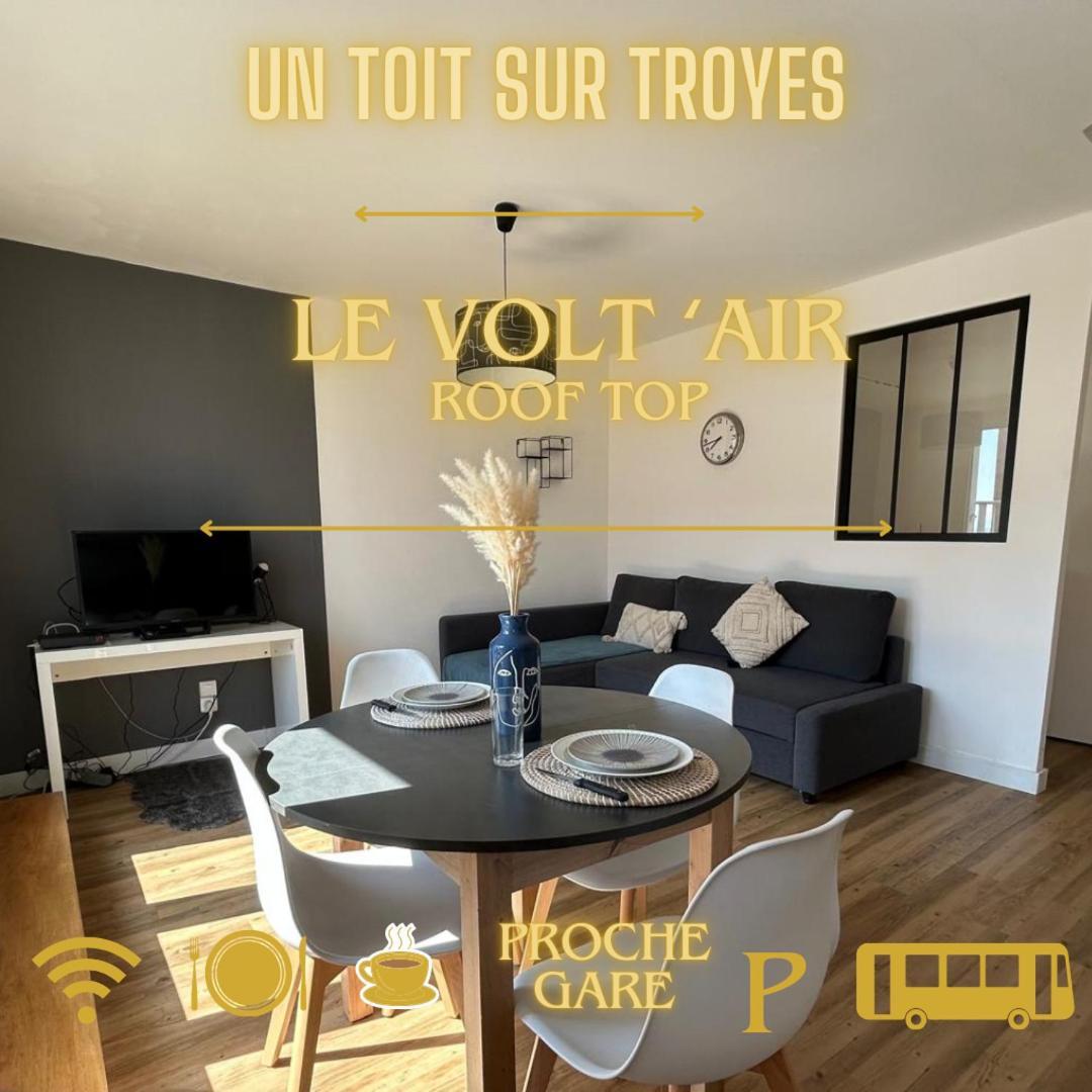 Volt Air Roof Top - Wifi - Parking Prive - Proche Gare Troyes Ngoại thất bức ảnh